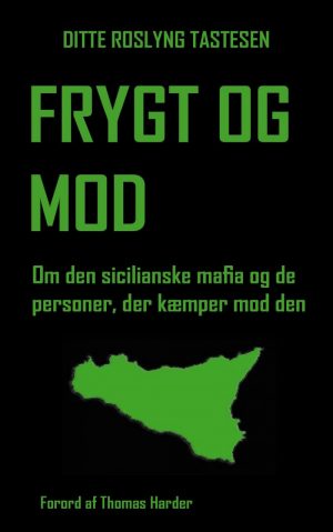 Frygt Og Mod - Ditte Roslyng Tastesen - Bog