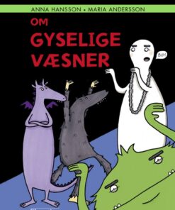 Frygtelige fakta om gyselige væsener (Bog)