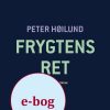 Frygtens Ret - Peter Høilund - Bog