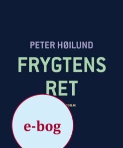 Frygtens Ret - Peter Høilund - Bog