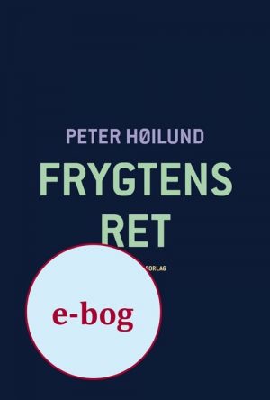 Frygtens Ret - Peter Høilund - Bog