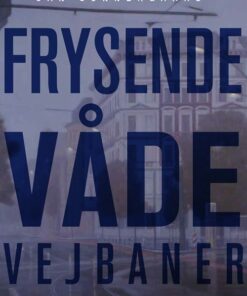 Frysende Våde Vejbaner - Jan Sonnergaard - Bog