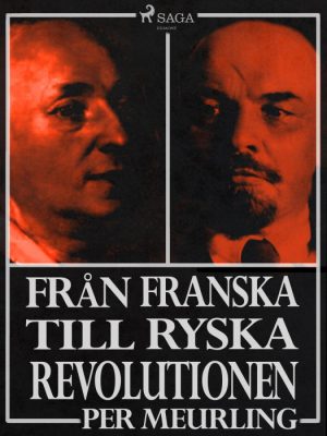 Från franska till ryska revolutionen (E-bog)
