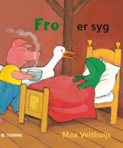 Frø Er Syg - Max Velthuijs - Bog