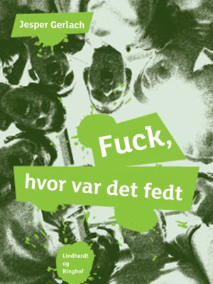 Fuck, hvor var det fedt (E-bog)