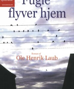 Fugle flyver hjem (Lydbog)