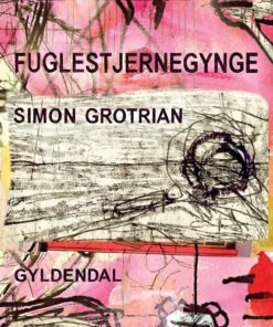 Fuglestjernegynge - Simon Grotrian - Bog
