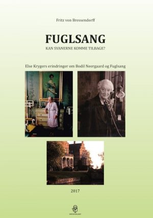 Fuglsang. Kan Svanerne Komme Tilbage? - Fritz Von Bressendorff - Bog