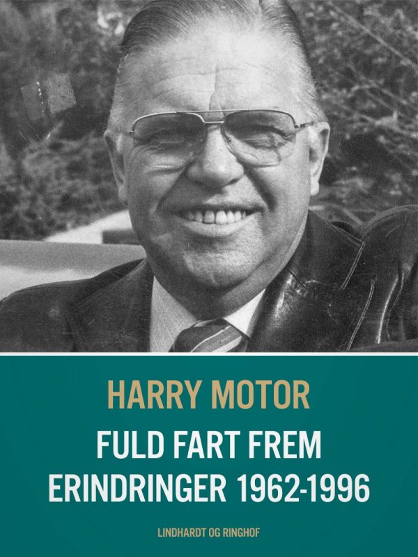 Fuld Fart Frem. Erindringer 1962-1996 - Harry Motor - Bog
