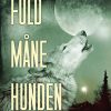 Fuldmånehunden - Niels Lindow - Bog