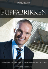 Fupfabrikken - i hælene på Stein Bagger og bedragere på første klasse (E-bog)