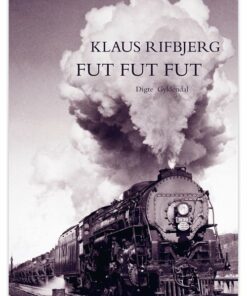 Fut, Fut, Fut - Klaus Rifbjerg - Bog