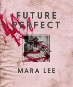 Future Perfect - Mara Lee - Bog