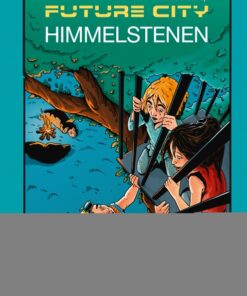 Future city 2: Himmelstenen (E-bog)
