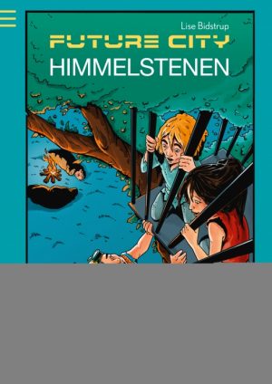 Future city 2: Himmelstenen (E-bog)