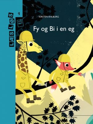 Fy og Bi i en eg (E-bog)