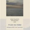 Fylde Og Form - Anders Vægter Nielsen - Bog