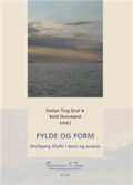 Fylde Og Form - Anders Vægter Nielsen - Bog