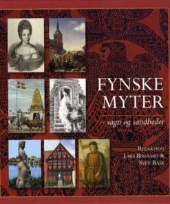 Fynske Myter - sagn og sandheder (Bog)