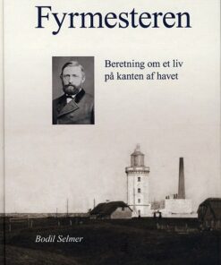 Fyrmesteren - Bodil Selmer - Bog