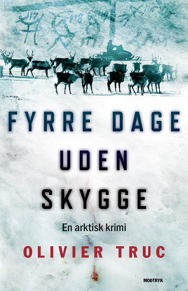 Fyrre Dage Uden Skygge - Olivier Truc - Bog