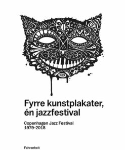 Fyrre Kunstplakater, én Jazzfestival - Kjeld Frandsen - Bog