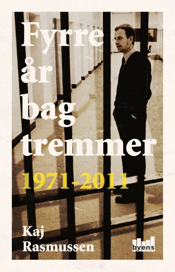 Fyrre år Bag Tremmer - Kaj Rasmussen - Bog