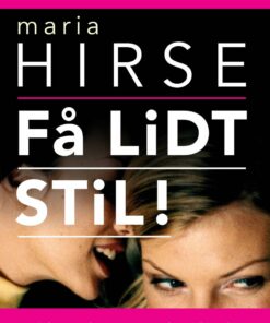 Få Lidt Stil! - Maria Hirse - Bog