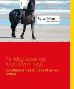 Få Rideglæden Og Trygheden Tilbage - Pia Bjerre - Bog