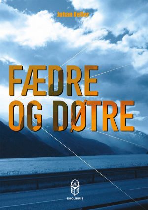 Fædre Og Døtre - Johan Keller - Bog