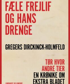 Fæle Frejlif Og Hans Drenge - Gregers Dirckinck Holmfeld - Bog