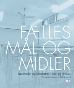 Fælles Mål Og Midler - Thomas Illum Hansen - Bog