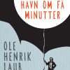 Færgen er i havn om få minutter (E-bog)