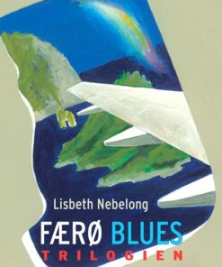 Færø Blues Trilogi - Lisbeth Nebelong - Bog