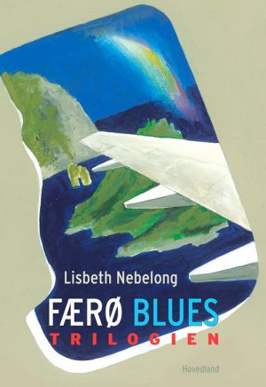 Færø Blues Trilogi - Lisbeth Nebelong - Bog