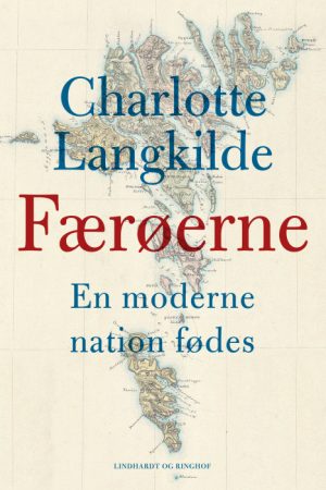 Færøerne - En moderne nation fødes (E-bog)