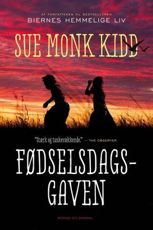 Fødselsdagsgaven - Sue Monk Kidd - Bog