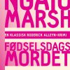 Fødselsdagsmordet - Ngaio Marsh - Bog