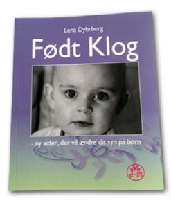 Født Klog - Lena Dyhrberg - Bog