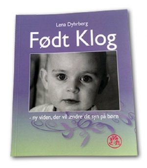 Født Klog - Lena Dyhrberg - Bog