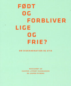 Født og forbliver lige og frie? (Bog)