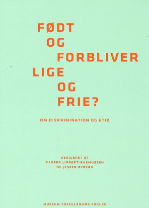 Født og forbliver lige og frie? (Bog)