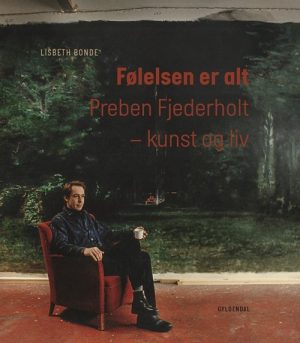 Følelsen Er Alt - Lisbeth Bonde - Bog