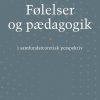 Følelser Og Pædagogik - Peter østergaard Andersen - Bog