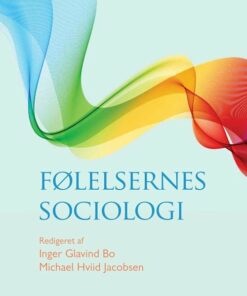 Følelsernes Sociologi - Inger Glavind Bo - Bog