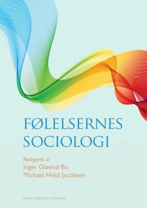 Følelsernes Sociologi - Inger Glavind Bo - Bog