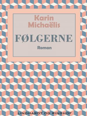 Følgerne - Karin MichaÃ«lis - Bog