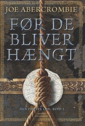 Før De Bliver Hængt - Joe Abercrombie - Bog