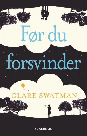 Før Du Forsvinder - Clare Swatman - Bog