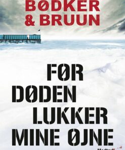 Før Døden Lukker Mine øjne - Benni Bødker - Bog